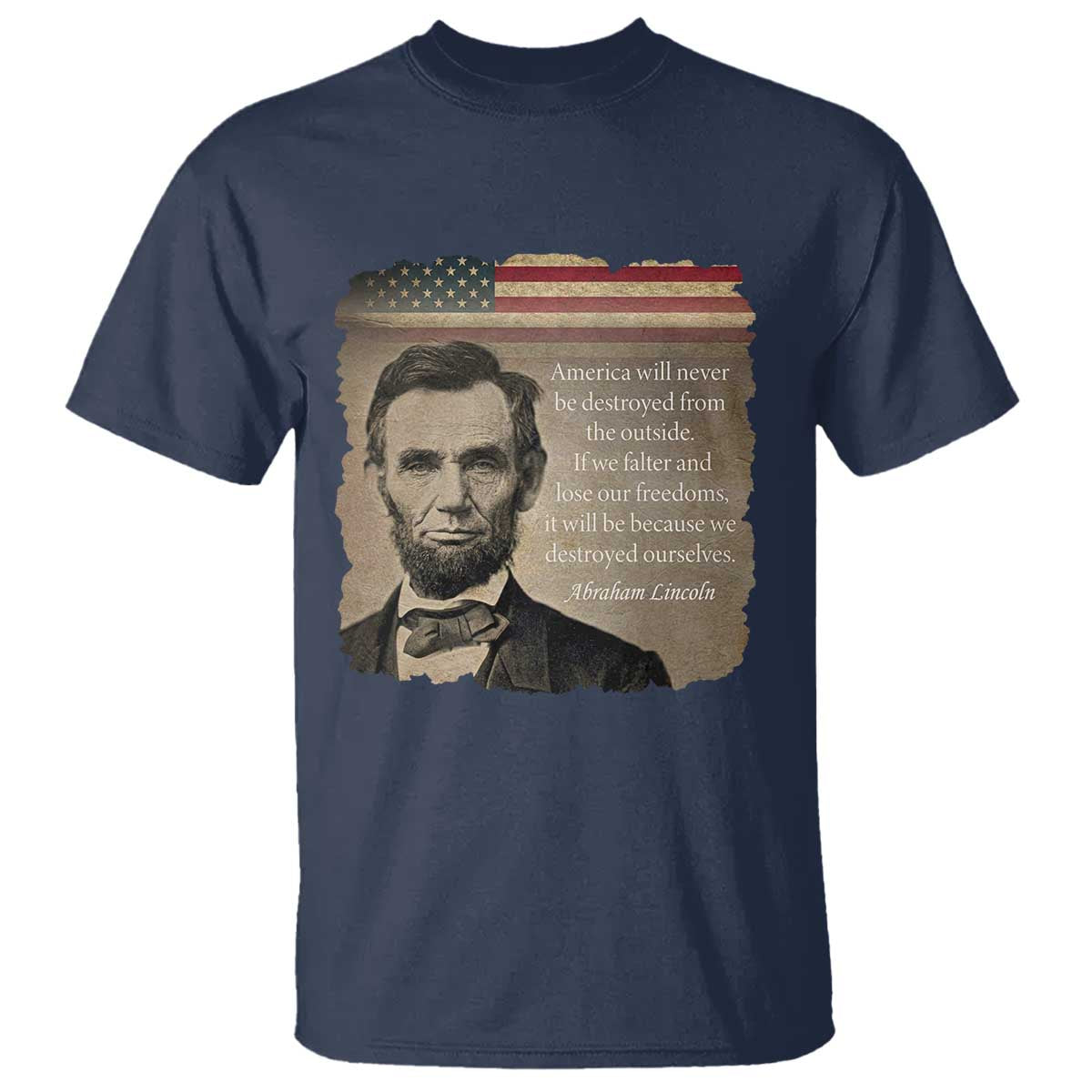 Abraham Lincoln Quote T Shirt American History Teacher School Presidents Day