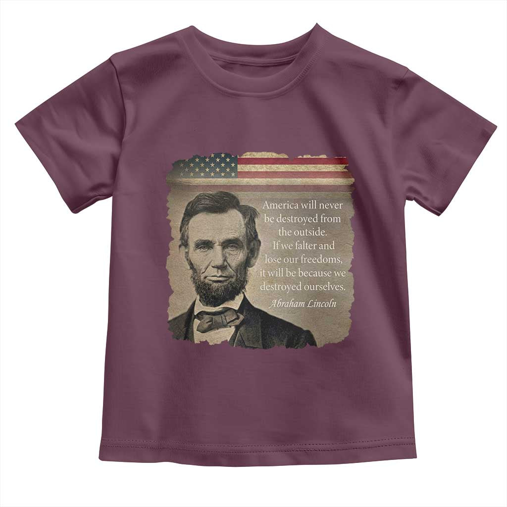 Abraham Lincoln Quote Toddler T Shirt American History Teacher School Presidents Day