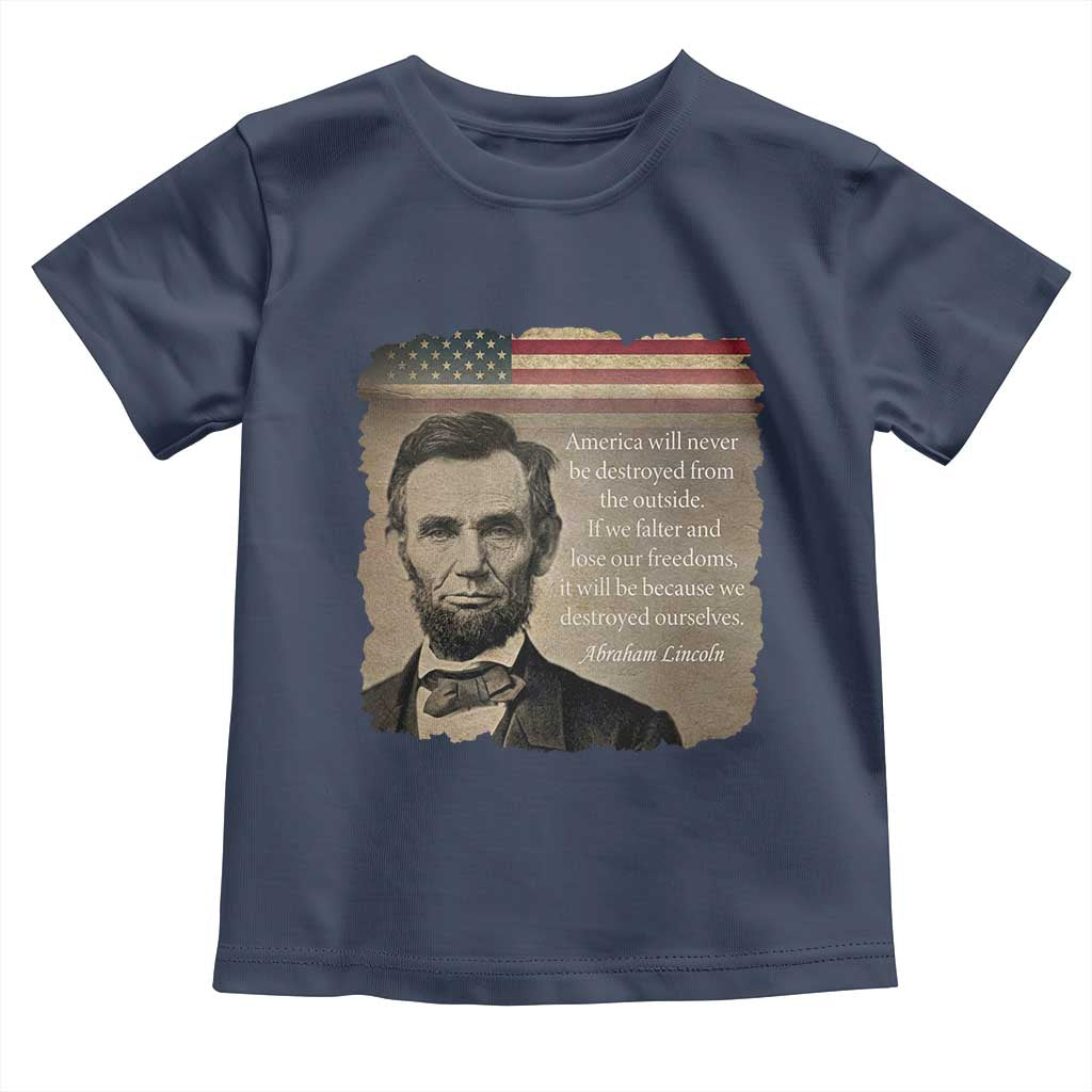Abraham Lincoln Quote Toddler T Shirt American History Teacher School Presidents Day
