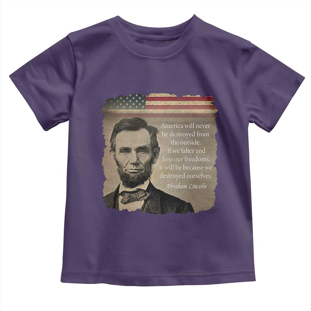 Abraham Lincoln Quote Toddler T Shirt American History Teacher School Presidents Day
