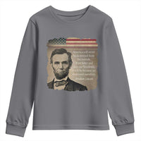 Abraham Lincoln Quote Youth Sweatshirt American History Teacher School Presidents Day