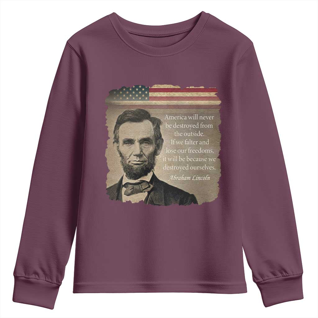 Abraham Lincoln Quote Youth Sweatshirt American History Teacher School Presidents Day