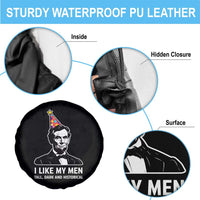 Abraham Lincoln American History Presidents Day Spare Tire Cover I Like My Men Tall Dark and Historical