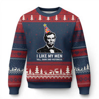 Abraham Lincoln American History Presidents Day Ugly Christmas Sweater I Like My Men Tall Dark and Historical