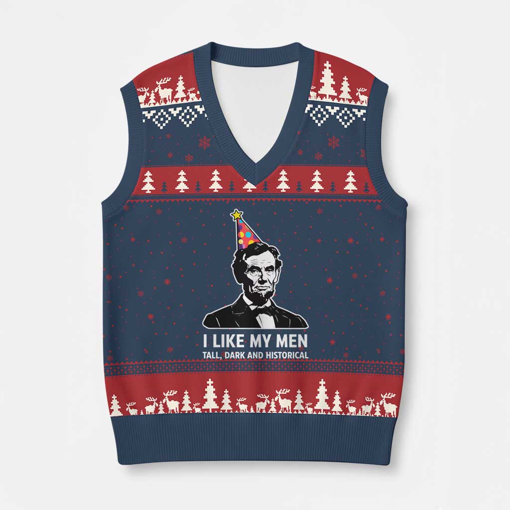 Abraham Lincoln American History Presidents Day V-Neck Knit Sweater Vest I Like My Men Tall Dark and Historical