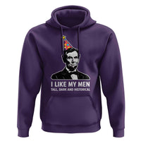 Abraham Lincoln American History Presidents Day Hoodie I Like My Men Tall Dark and Historical