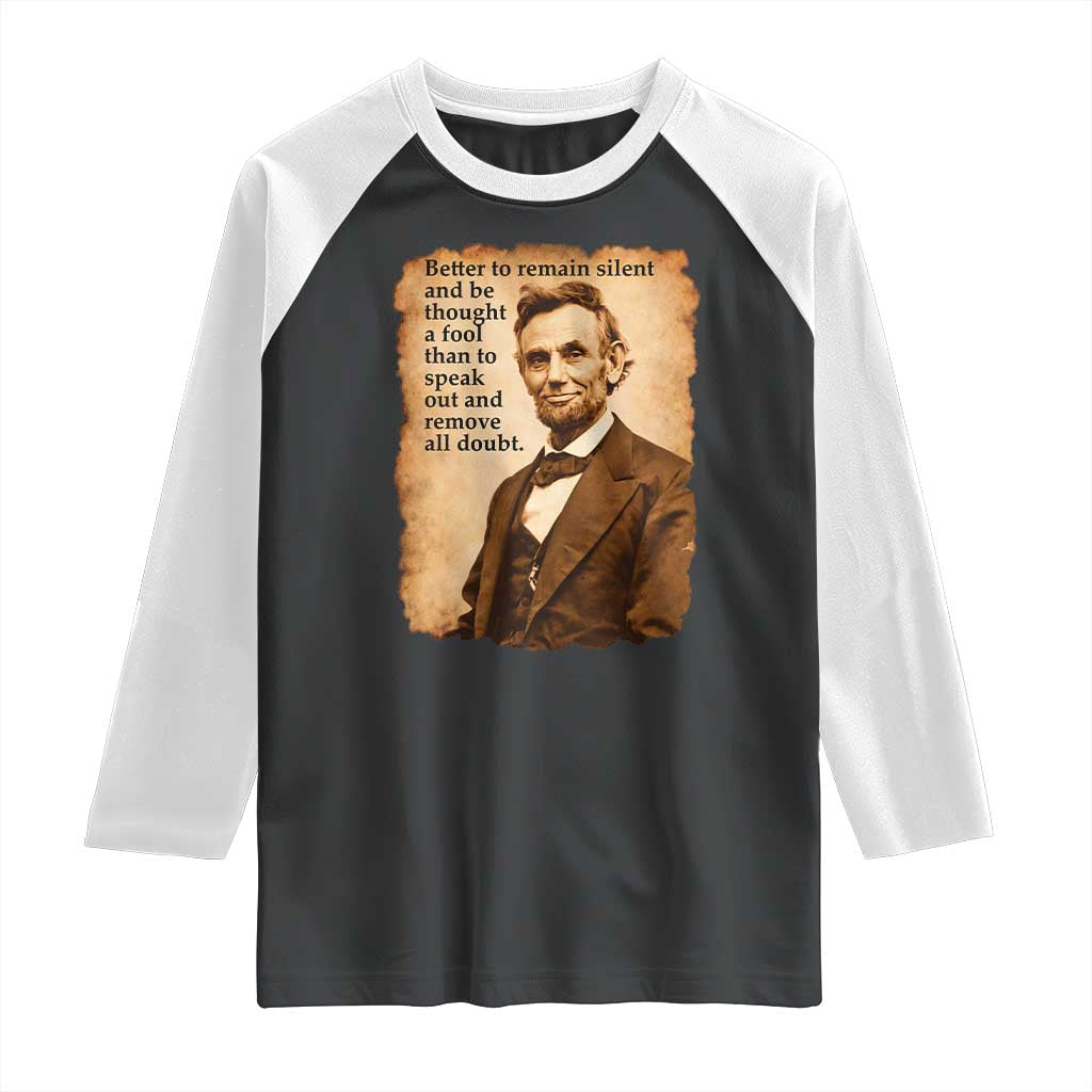 Abraham Lincoln American History Teacher School Raglan Shirt