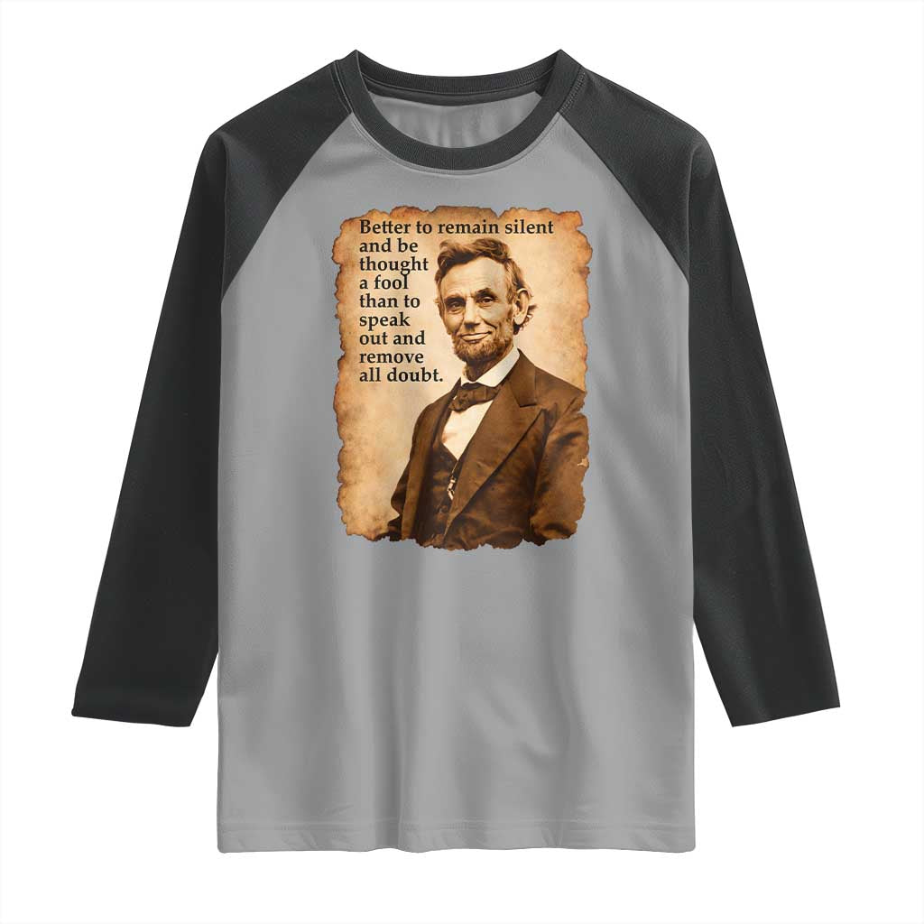 Abraham Lincoln American History Teacher School Raglan Shirt