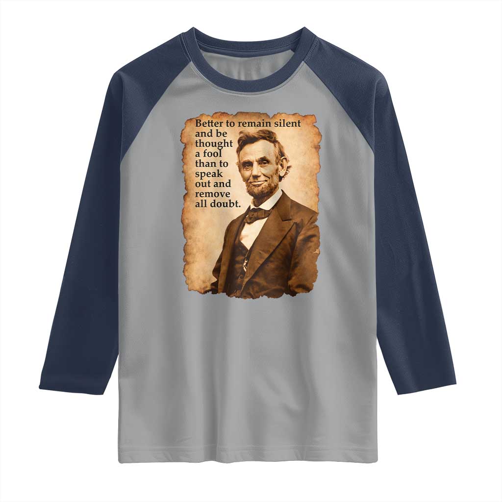Abraham Lincoln American History Teacher School Raglan Shirt