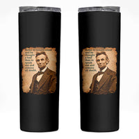 Abraham Lincoln American History Teacher School Skinny Tumbler