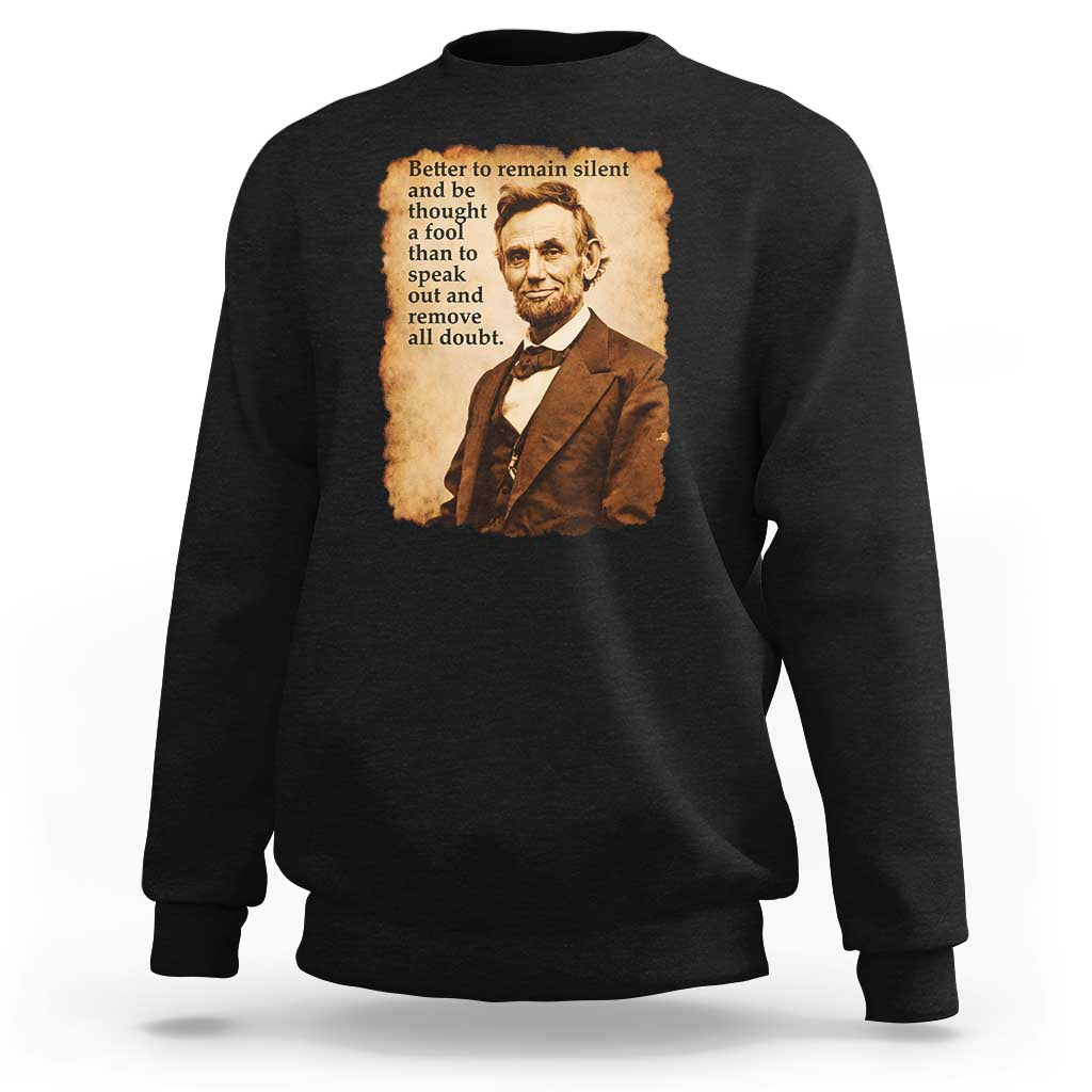 Abraham Lincoln American History Teacher School Sweatshirt
