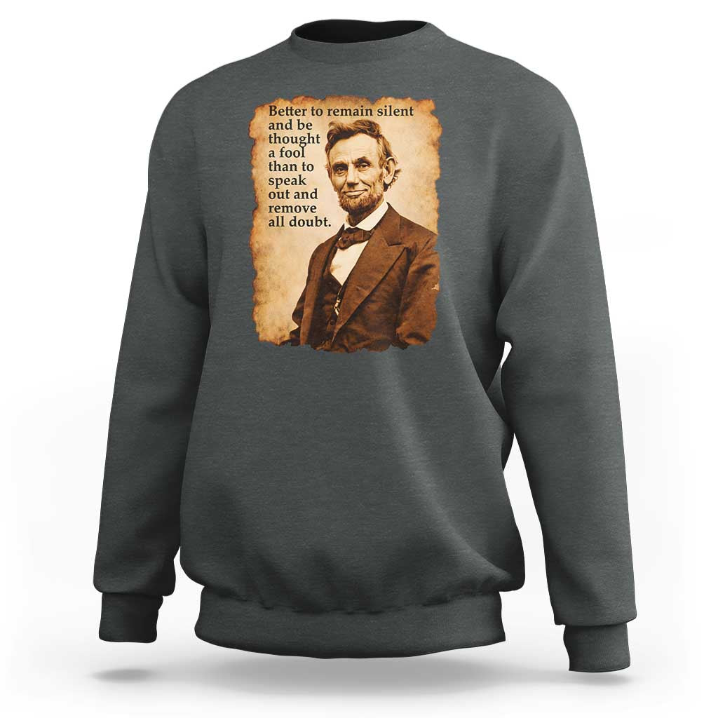 Abraham Lincoln American History Teacher School Sweatshirt