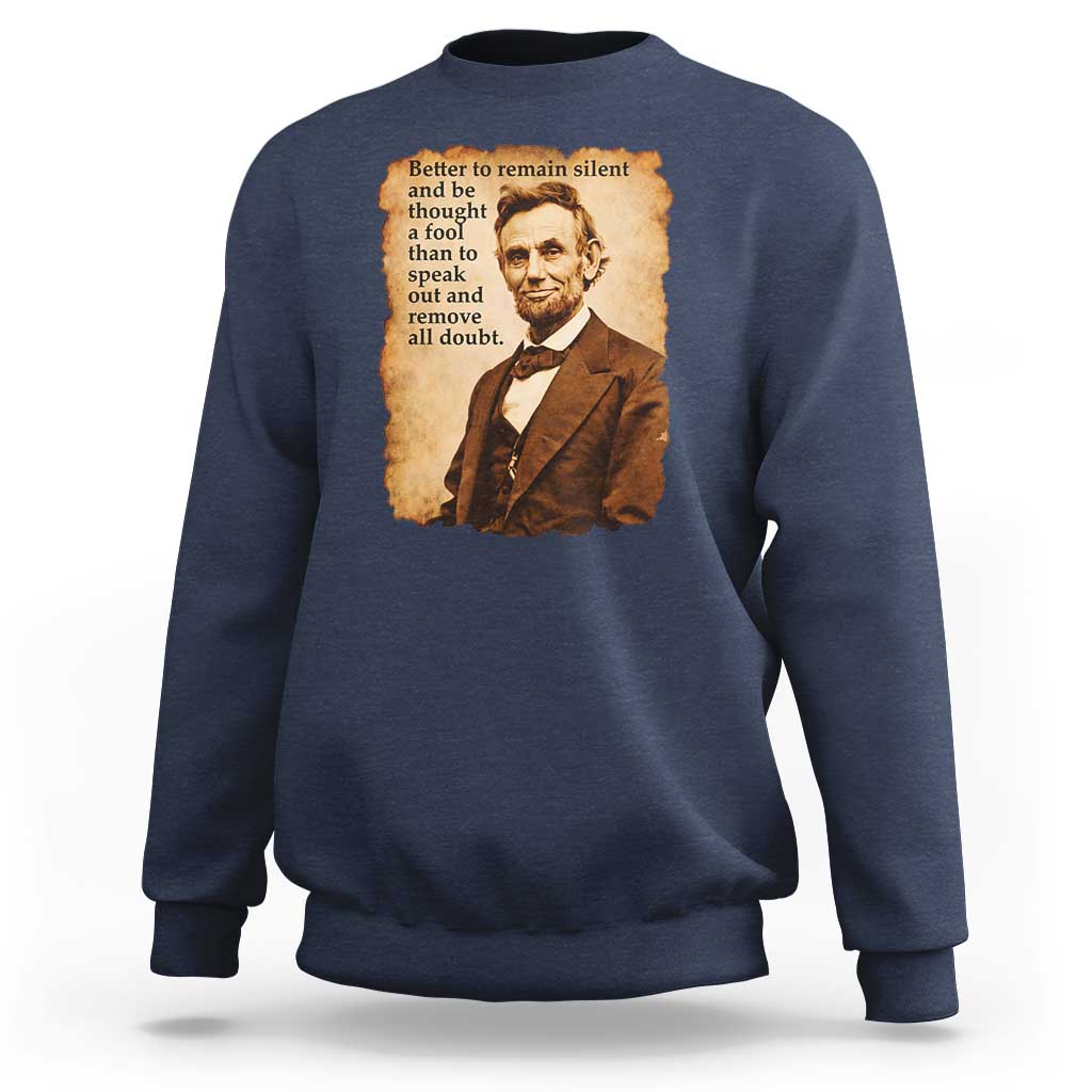 Abraham Lincoln American History Teacher School Sweatshirt