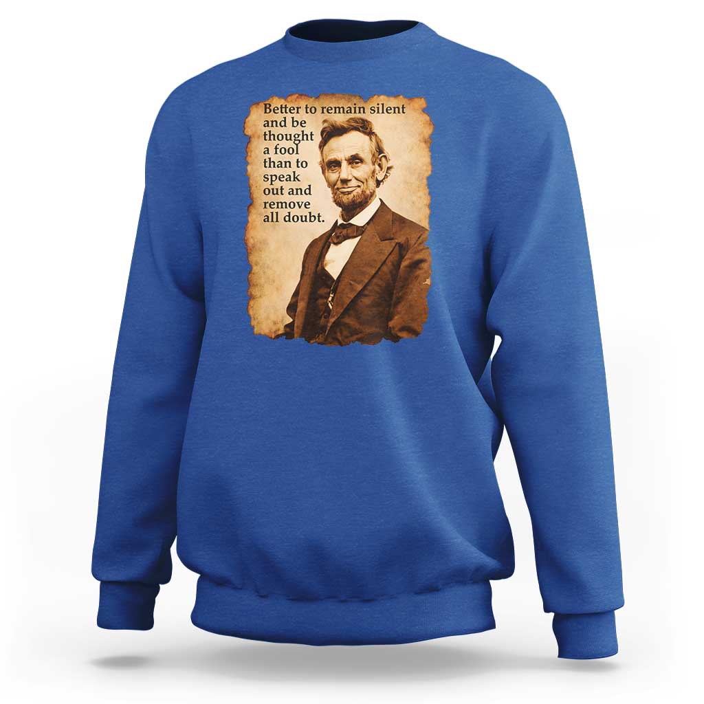 Abraham Lincoln American History Teacher School Sweatshirt