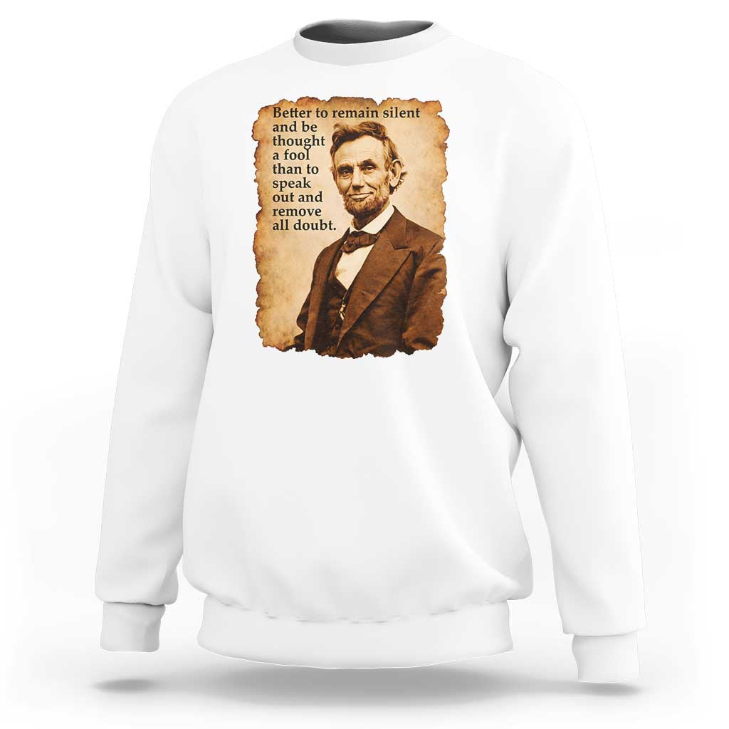 Abraham Lincoln American History Teacher School Sweatshirt
