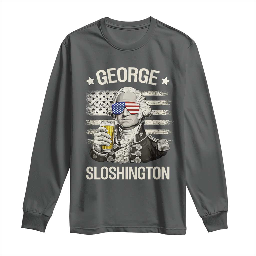 George Sloshington Washington Long Sleeve Shirt 4th of July America Flag Beer