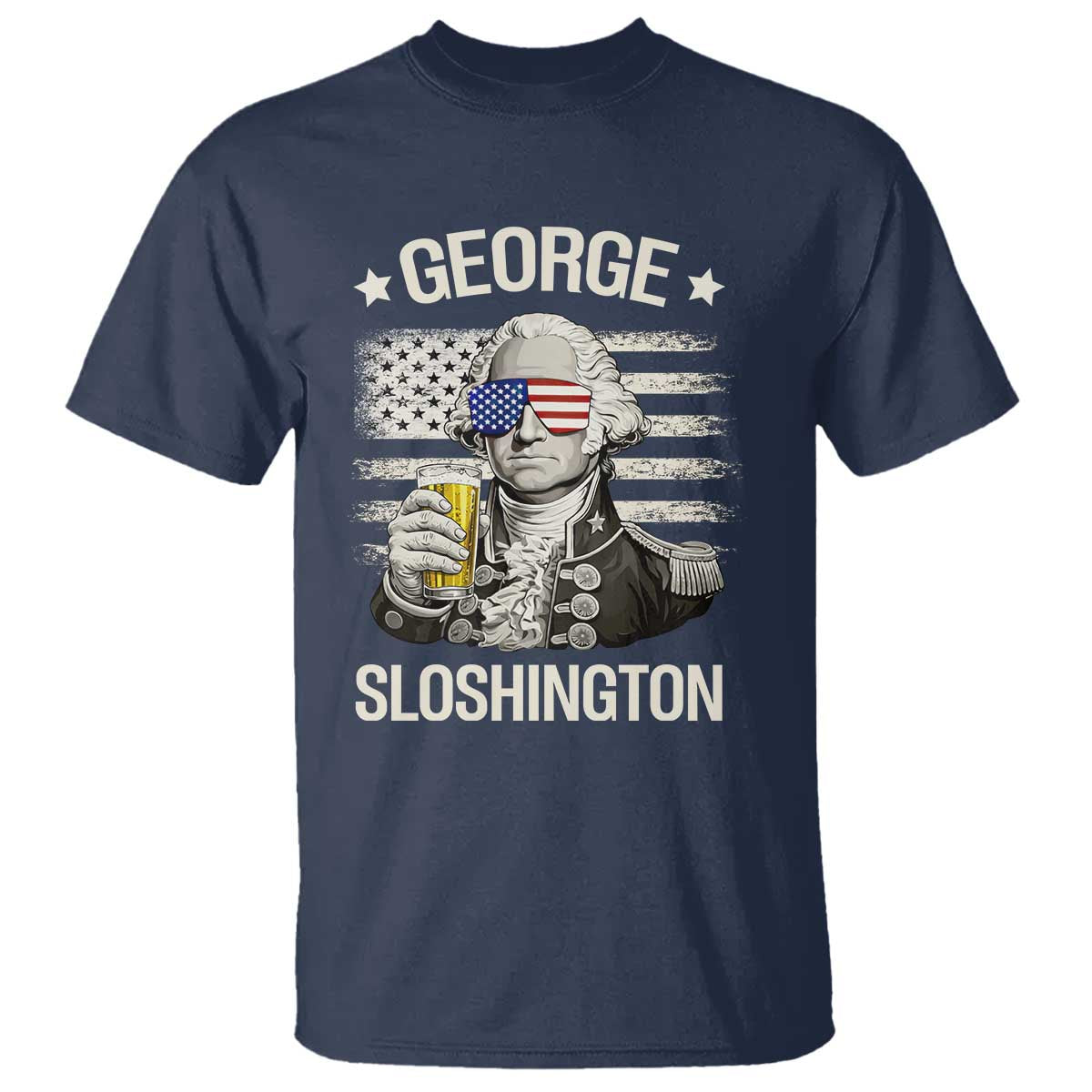 George Sloshington Washington T Shirt 4th of July America Flag Beer