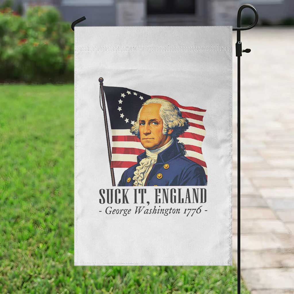 Funny George Washington 1776 Garden Flag 4th July Suck-It England