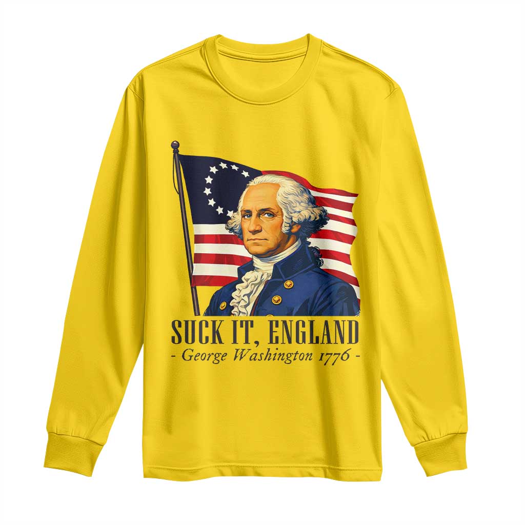 Funny George Washington 1776 Long Sleeve Shirt 4th July Suck-It England