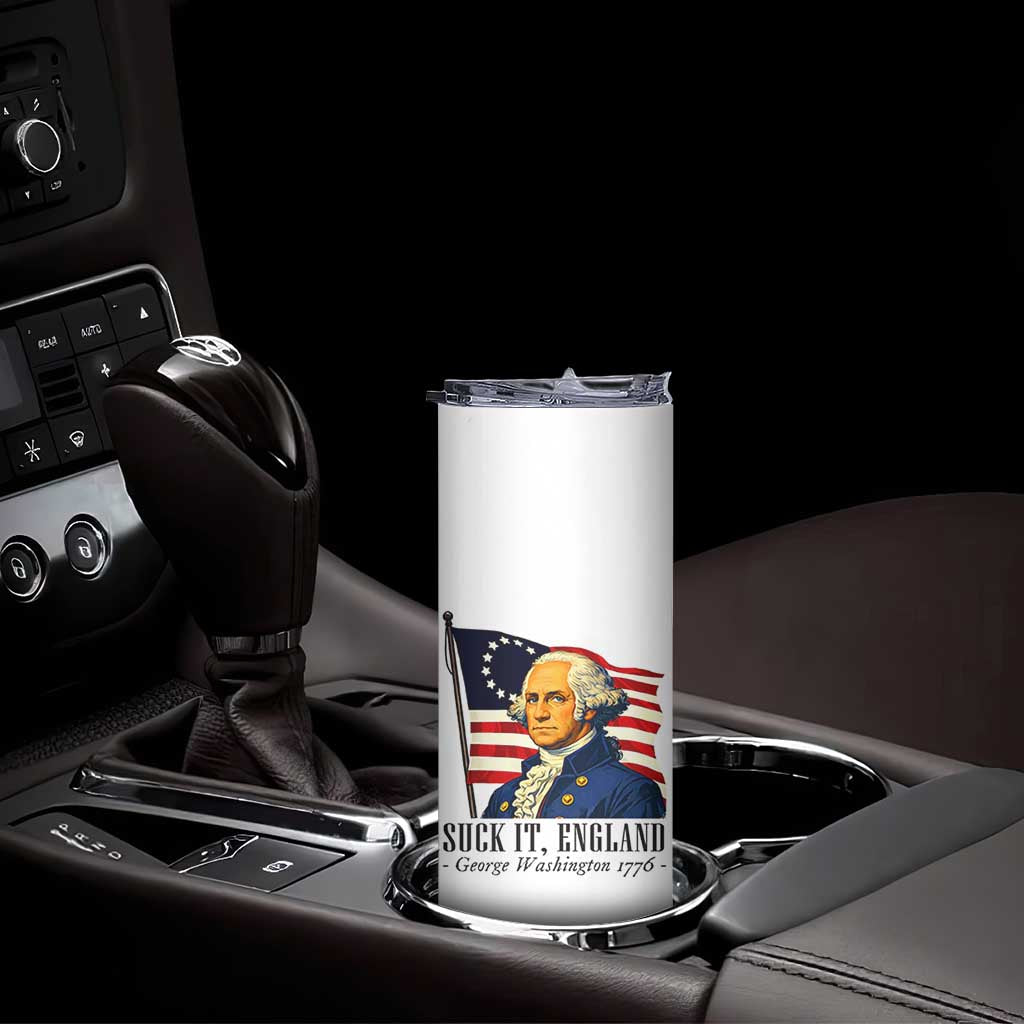 Funny George Washington 1776 Skinny Tumbler 4th July Suck-It England