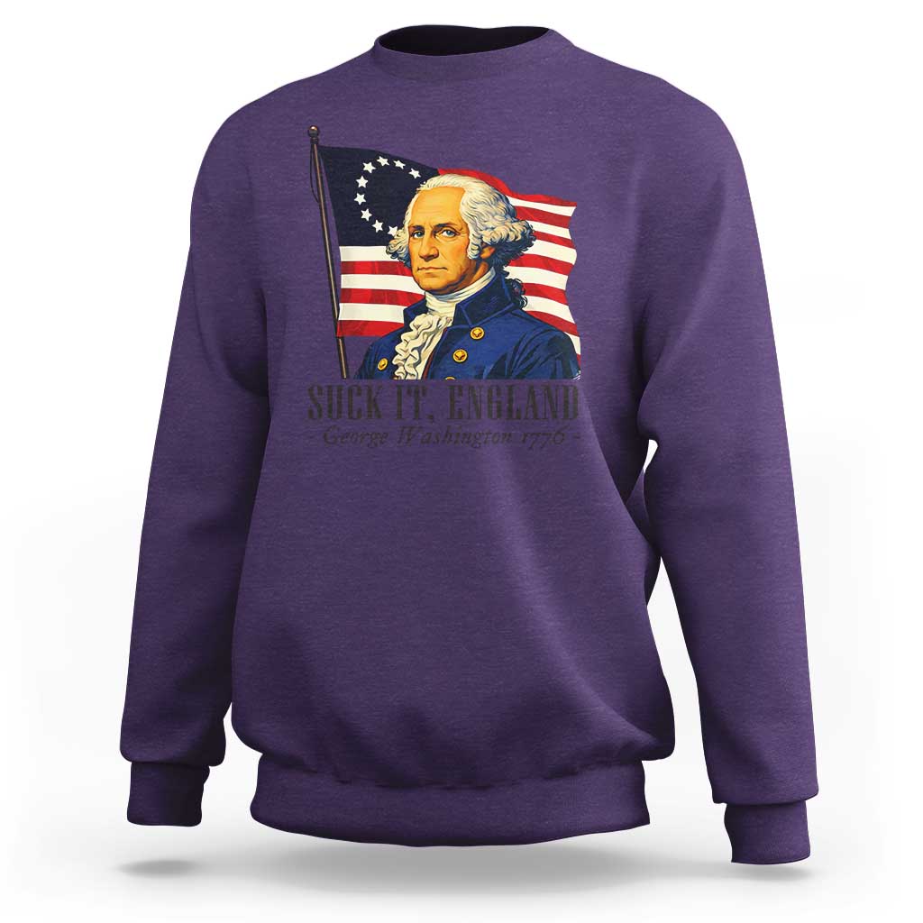 Funny George Washington 1776 Sweatshirt 4th July Suck-It England