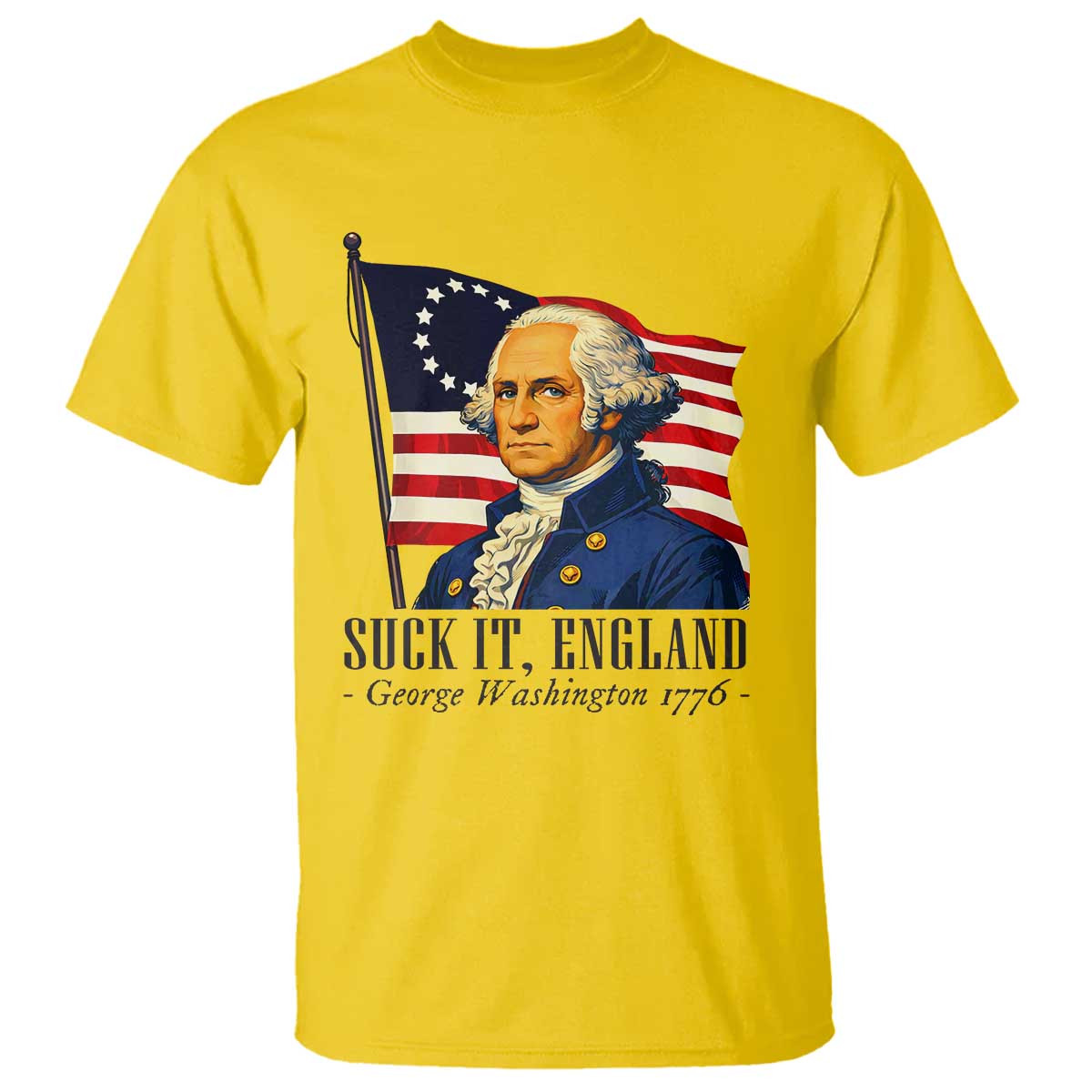 Funny George Washington 1776 T Shirt 4th July Suck-It England