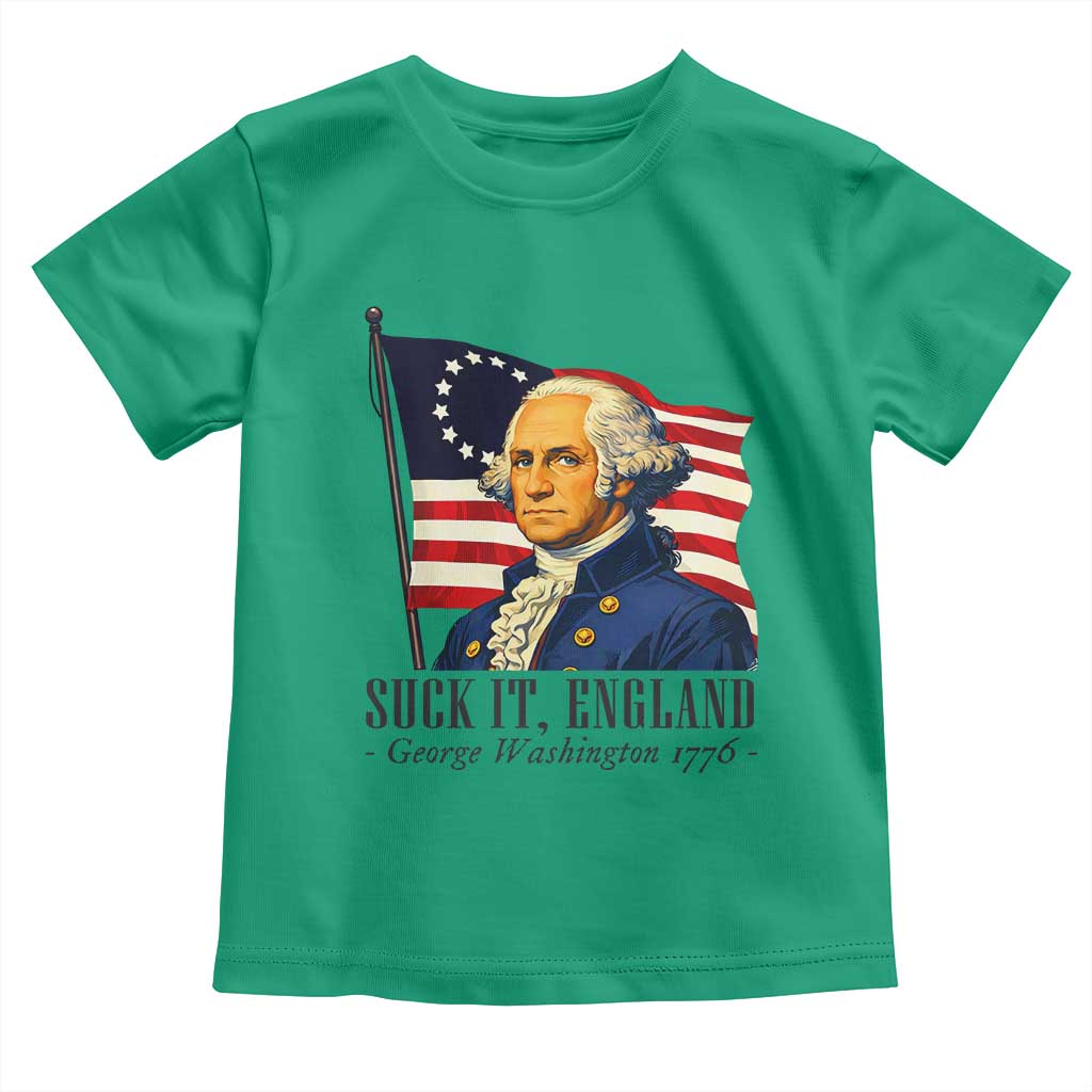 Funny George Washington 1776 Toddler T Shirt 4th July Suck-It England