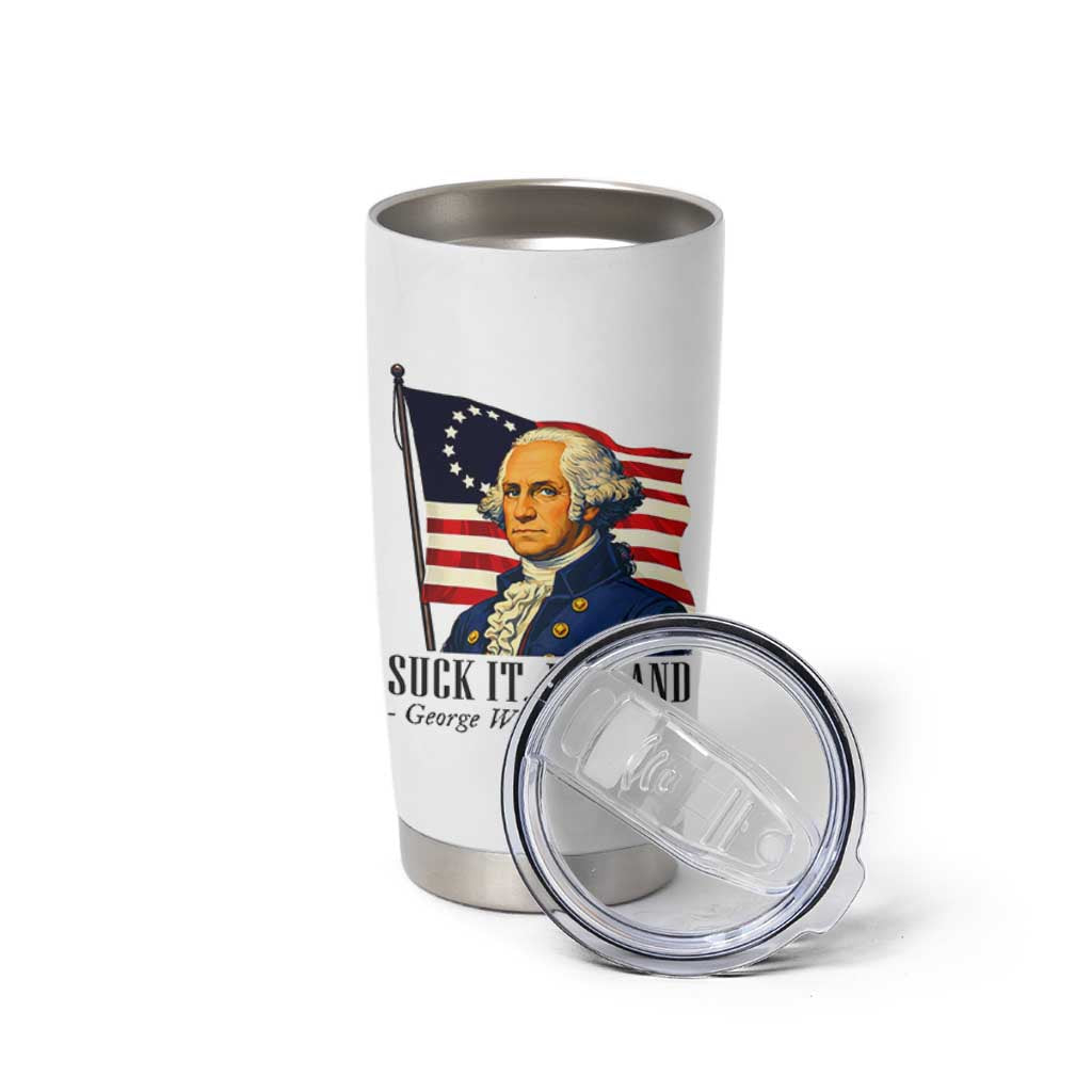 Funny George Washington 1776 Tumbler Cup 4th July Suck-It England