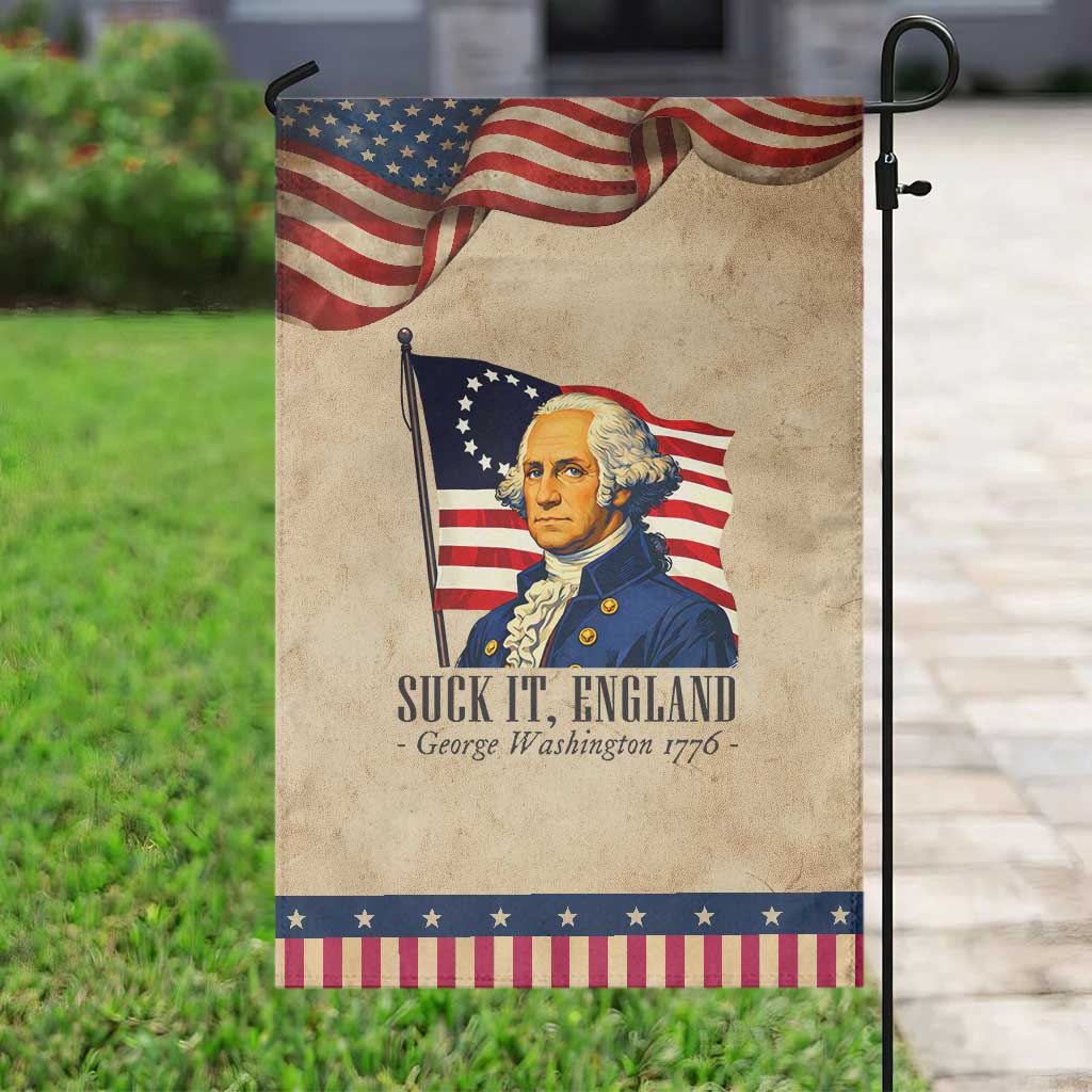 Funny George Washington 1776 Garden Flag 4th July Suck-It England