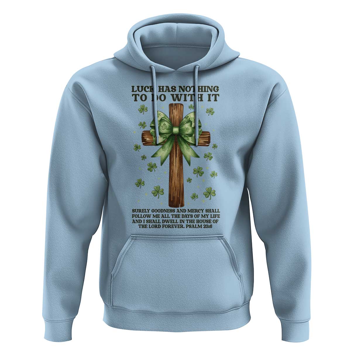 Faith Over Luck St Patrick's Day Hoodie Christian Jesus Bible Verse Psalm 23