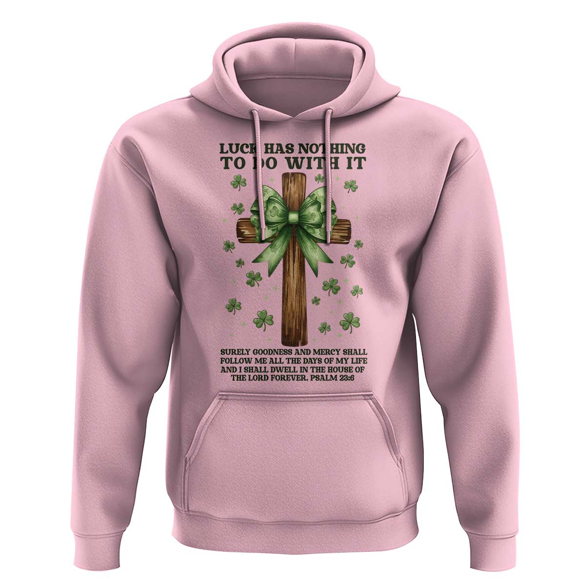 Faith Over Luck St Patrick's Day Hoodie Christian Jesus Bible Verse Psalm 23
