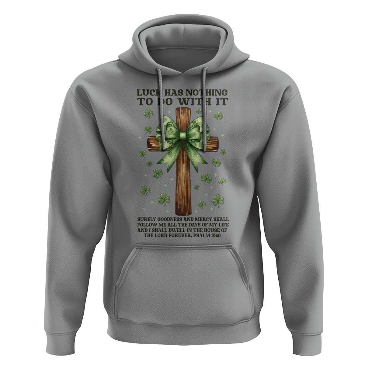Faith Over Luck St Patrick's Day Hoodie Christian Jesus Bible Verse Psalm 23