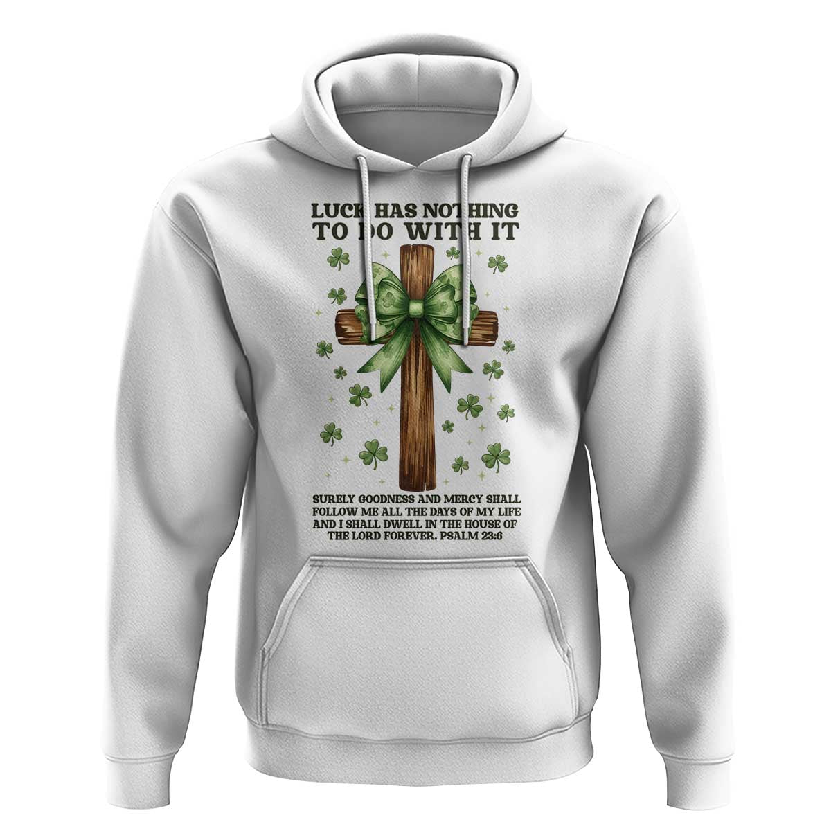 Faith Over Luck St Patrick's Day Hoodie Christian Jesus Bible Verse Psalm 23