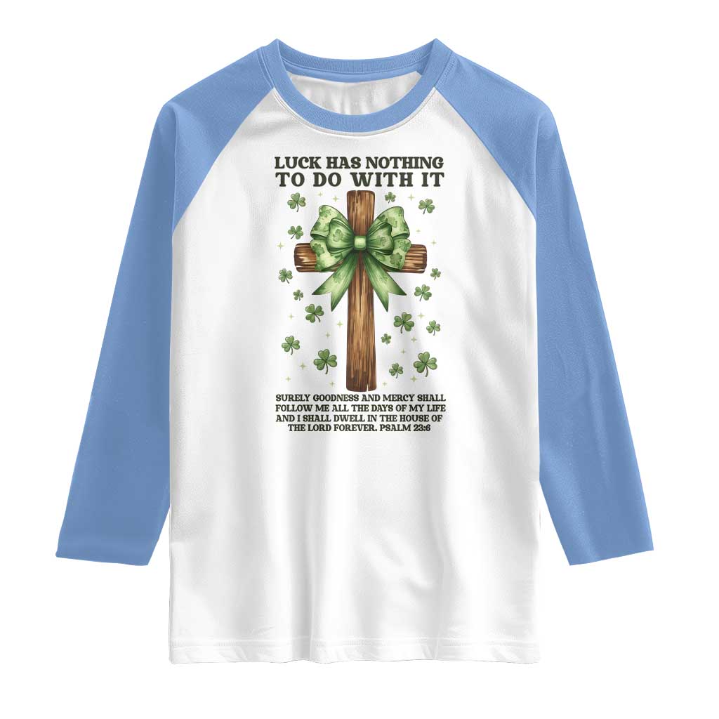 Faith Over Luck St Patrick's Day Raglan Shirt Christian Jesus Bible Verse Psalm 23