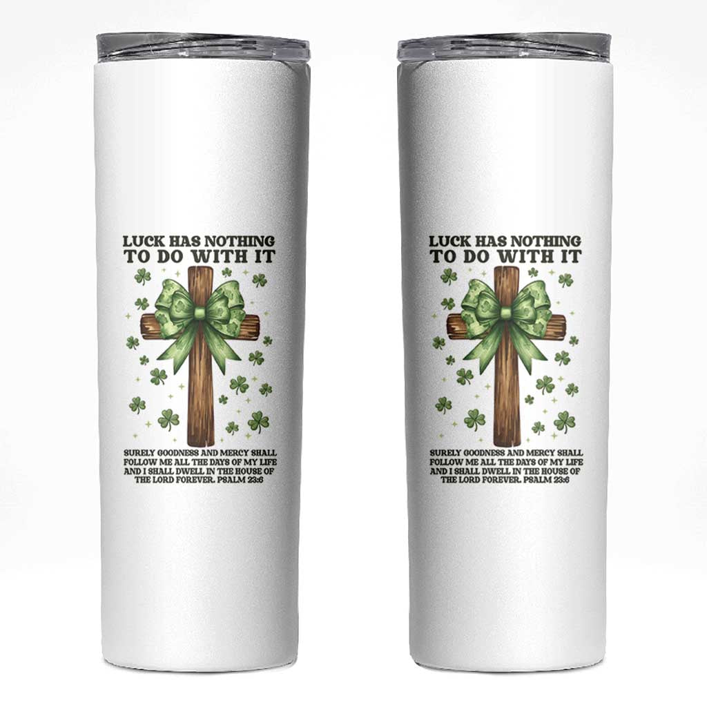 Faith Over Luck St Patrick's Day Skinny Tumbler Christian Jesus Bible Verse Psalm 23
