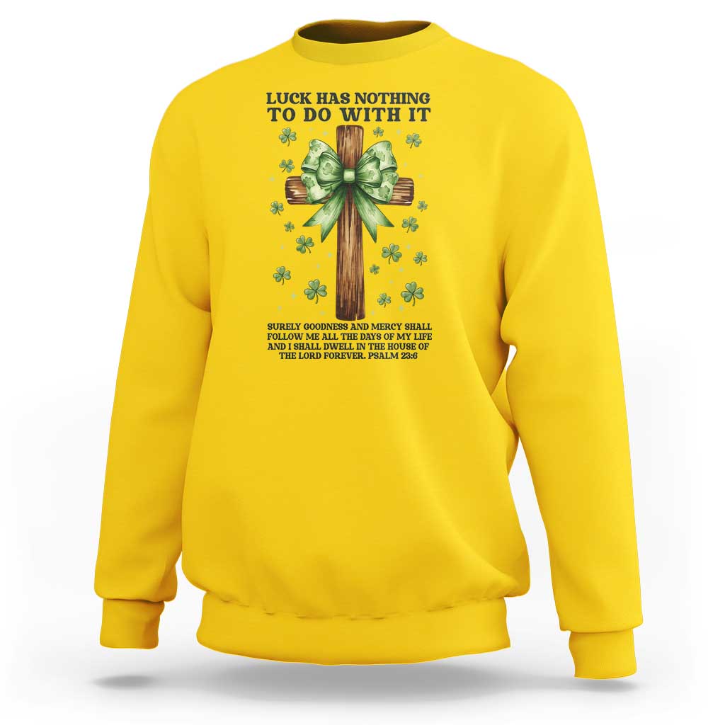 Faith Over Luck St Patrick's Day Sweatshirt Christian Jesus Bible Verse Psalm 23
