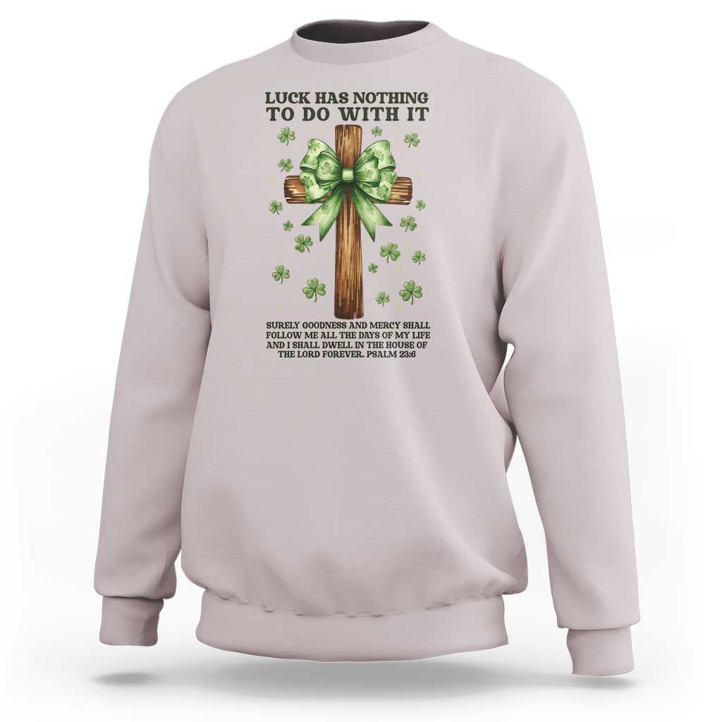 Faith Over Luck St Patrick's Day Sweatshirt Christian Jesus Bible Verse Psalm 23