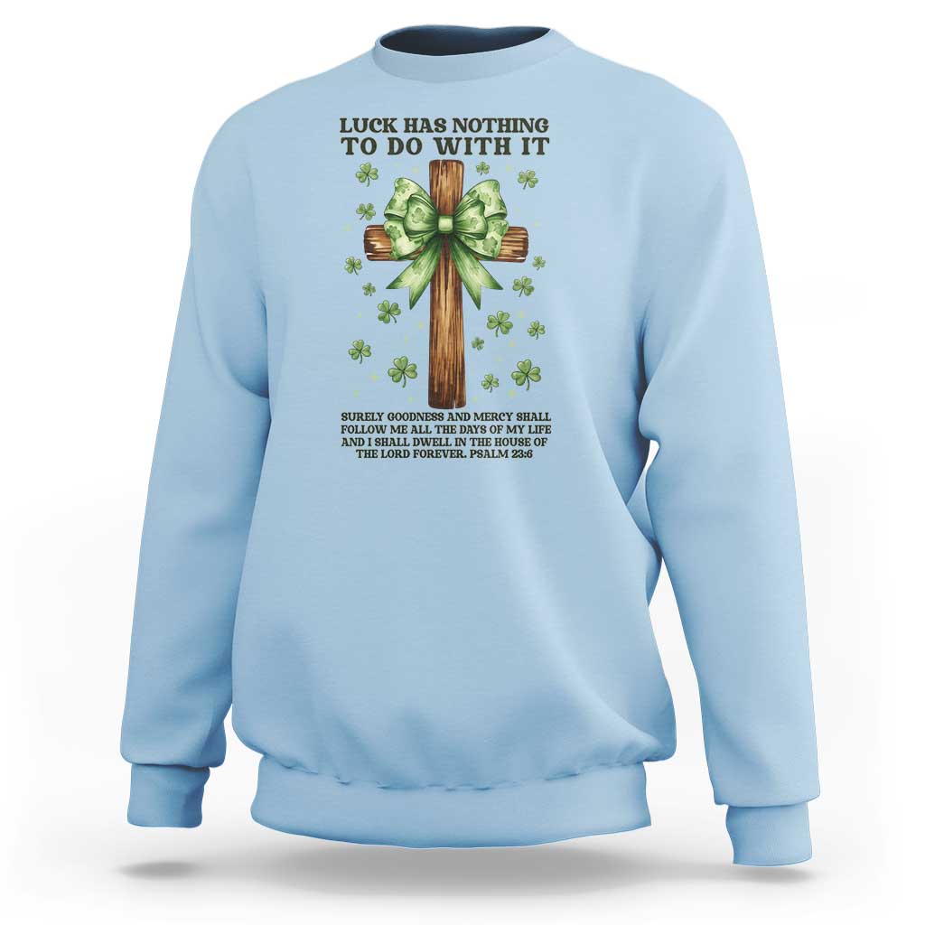 Faith Over Luck St Patrick's Day Sweatshirt Christian Jesus Bible Verse Psalm 23