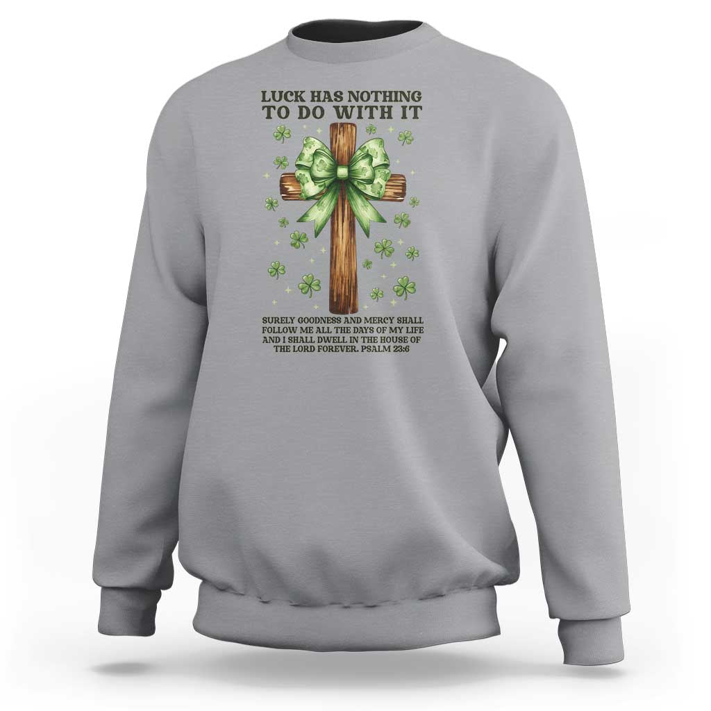 Faith Over Luck St Patrick's Day Sweatshirt Christian Jesus Bible Verse Psalm 23
