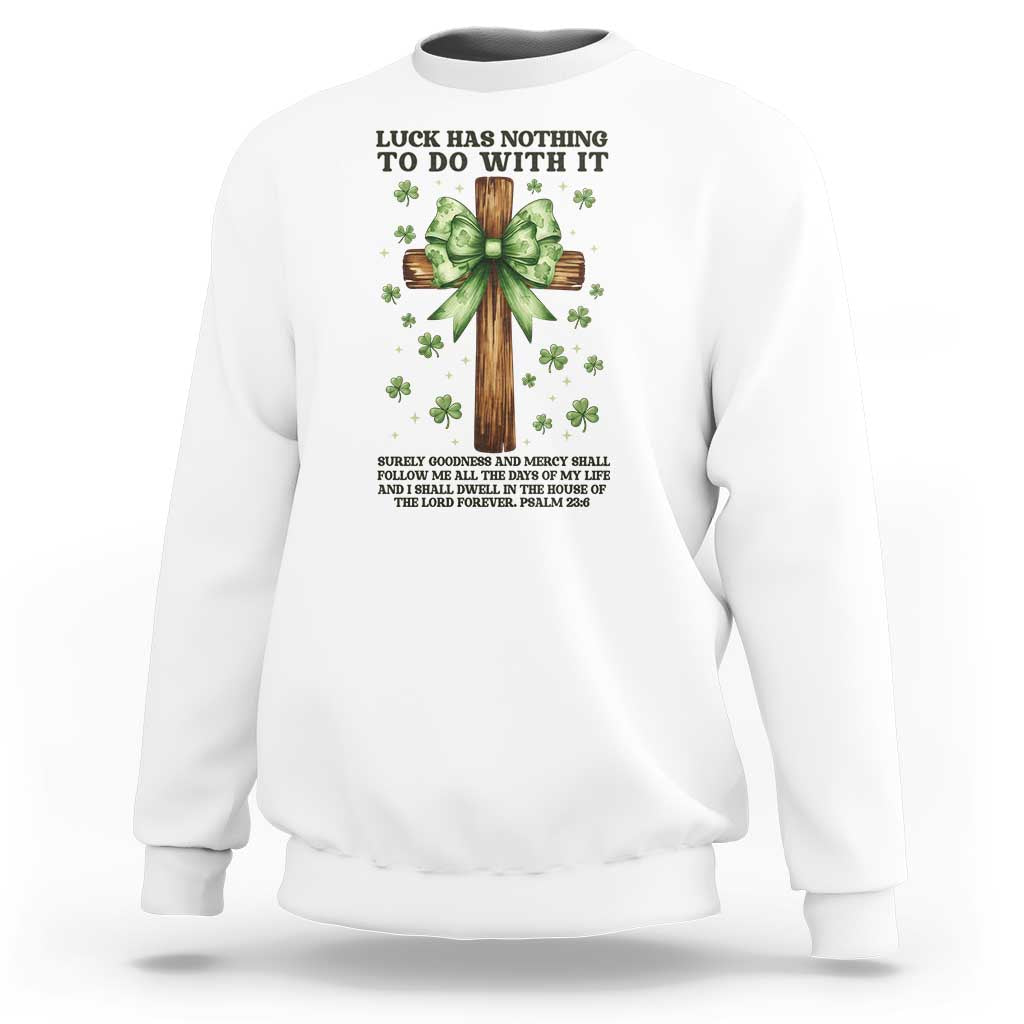 Faith Over Luck St Patrick's Day Sweatshirt Christian Jesus Bible Verse Psalm 23