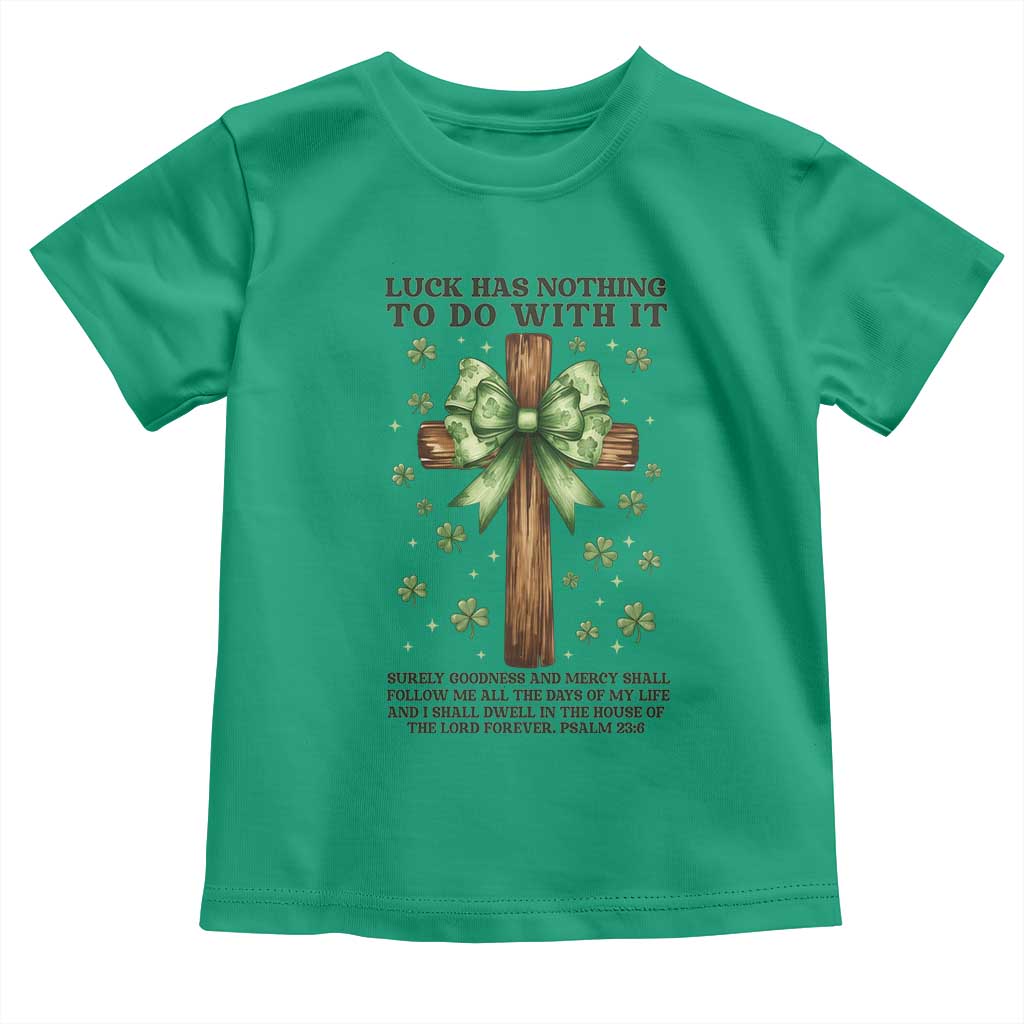 Faith Over Luck St Patrick's Day Toddler T Shirt Christian Jesus Bible Verse Psalm 23