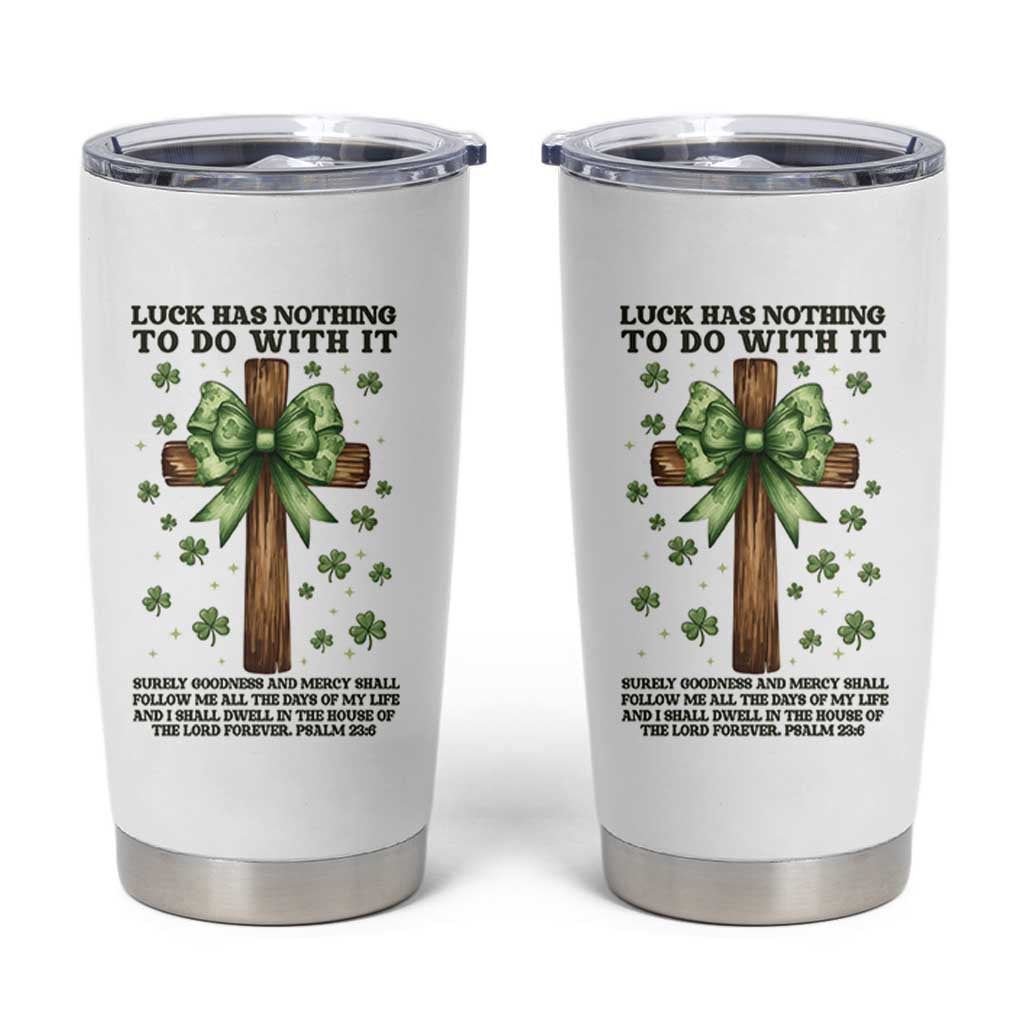 Faith Over Luck St Patrick's Day Tumbler Cup Christian Jesus Bible Verse Psalm 23