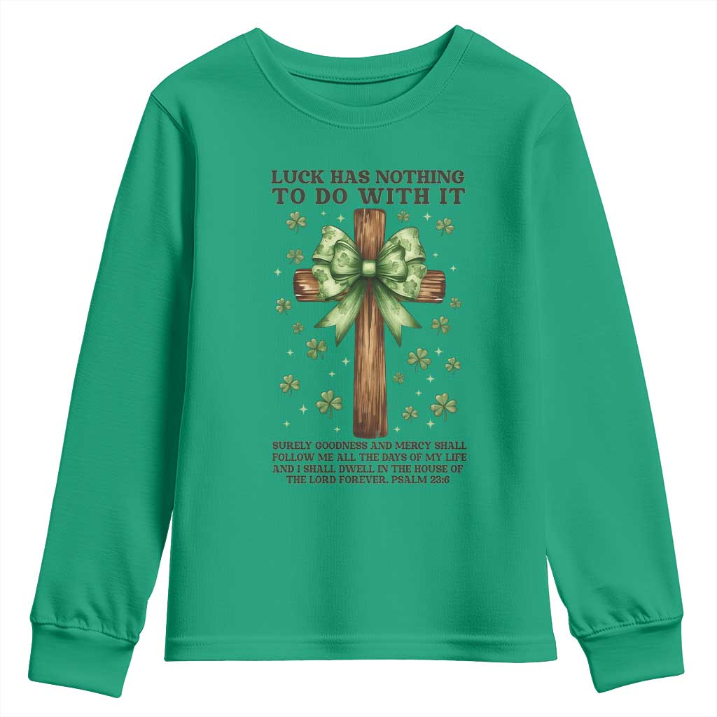 Faith Over Luck St Patrick's Day Youth Sweatshirt Christian Jesus Bible Verse Psalm 23