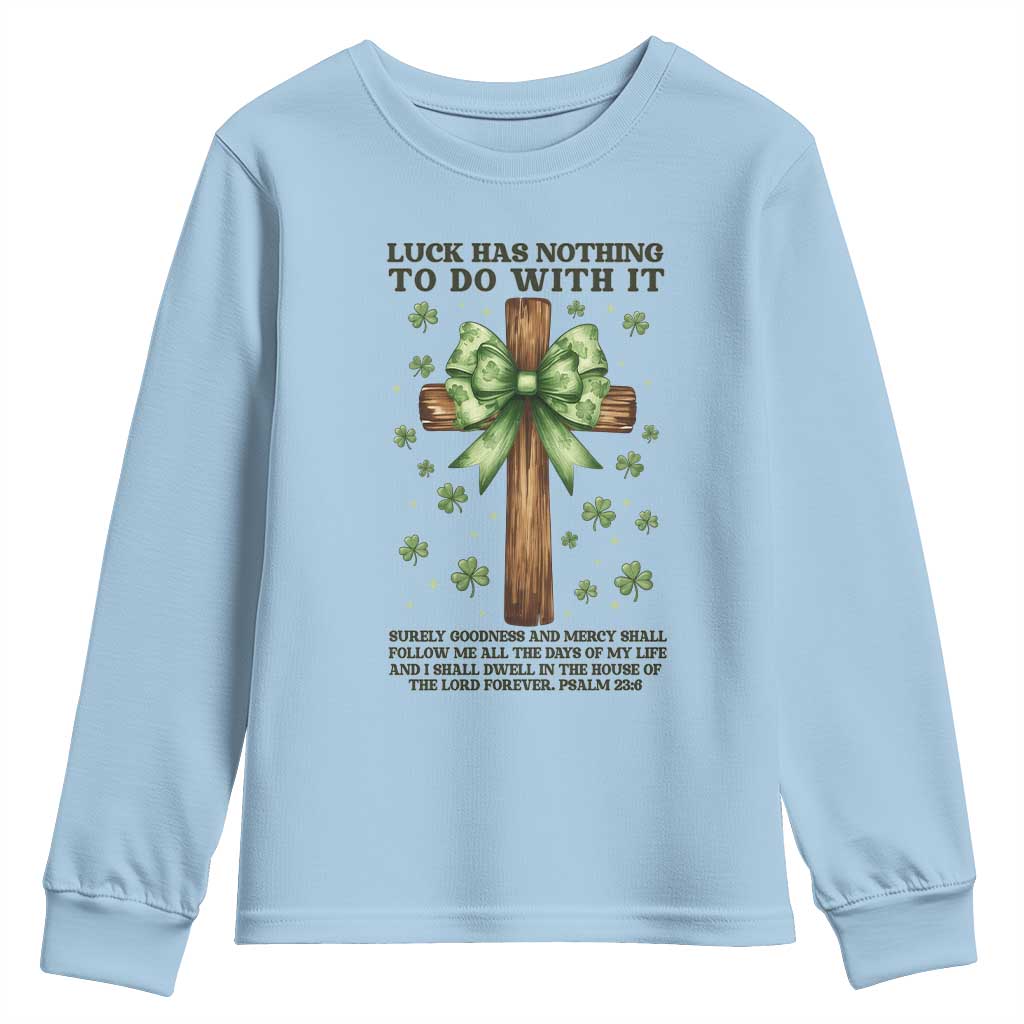 Faith Over Luck St Patrick's Day Youth Sweatshirt Christian Jesus Bible Verse Psalm 23