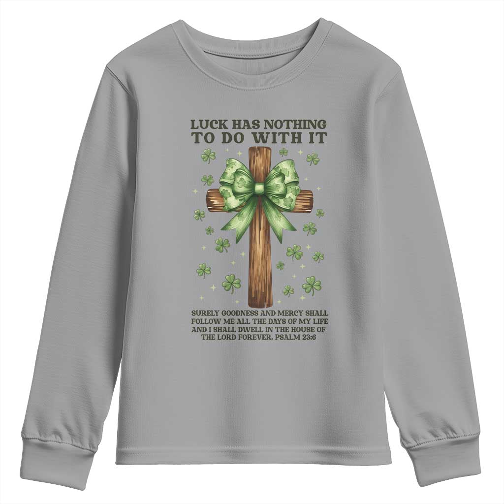 Faith Over Luck St Patrick's Day Youth Sweatshirt Christian Jesus Bible Verse Psalm 23