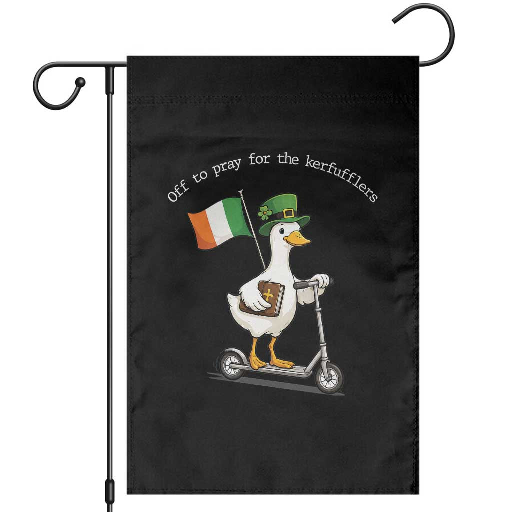 Funny Goose Christian St Patrick's Day Garden Flag Off To Pray For The Kerfufflers