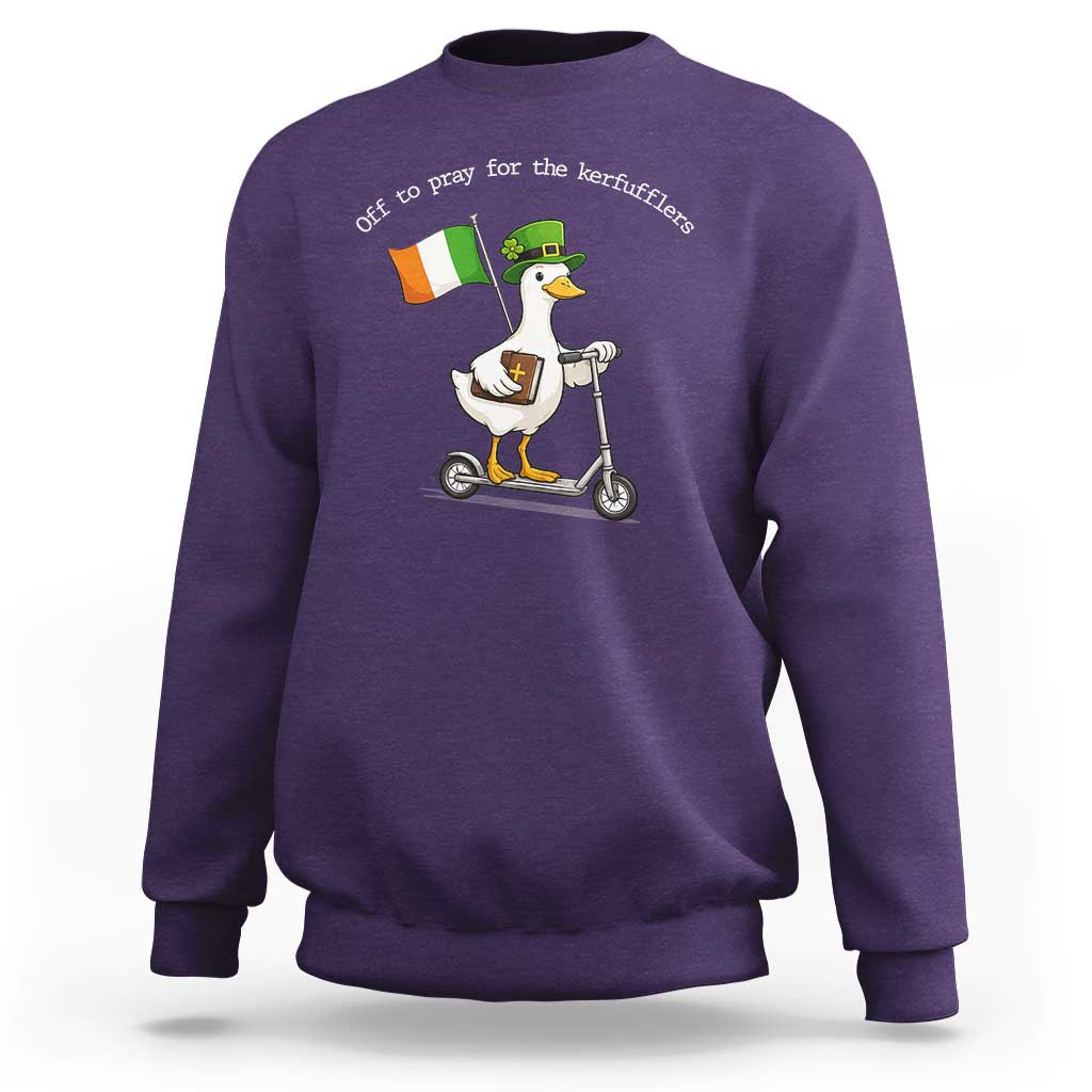 Funny Goose Christian St Patrick's Day Sweatshirt Off To Pray For The Kerfufflers