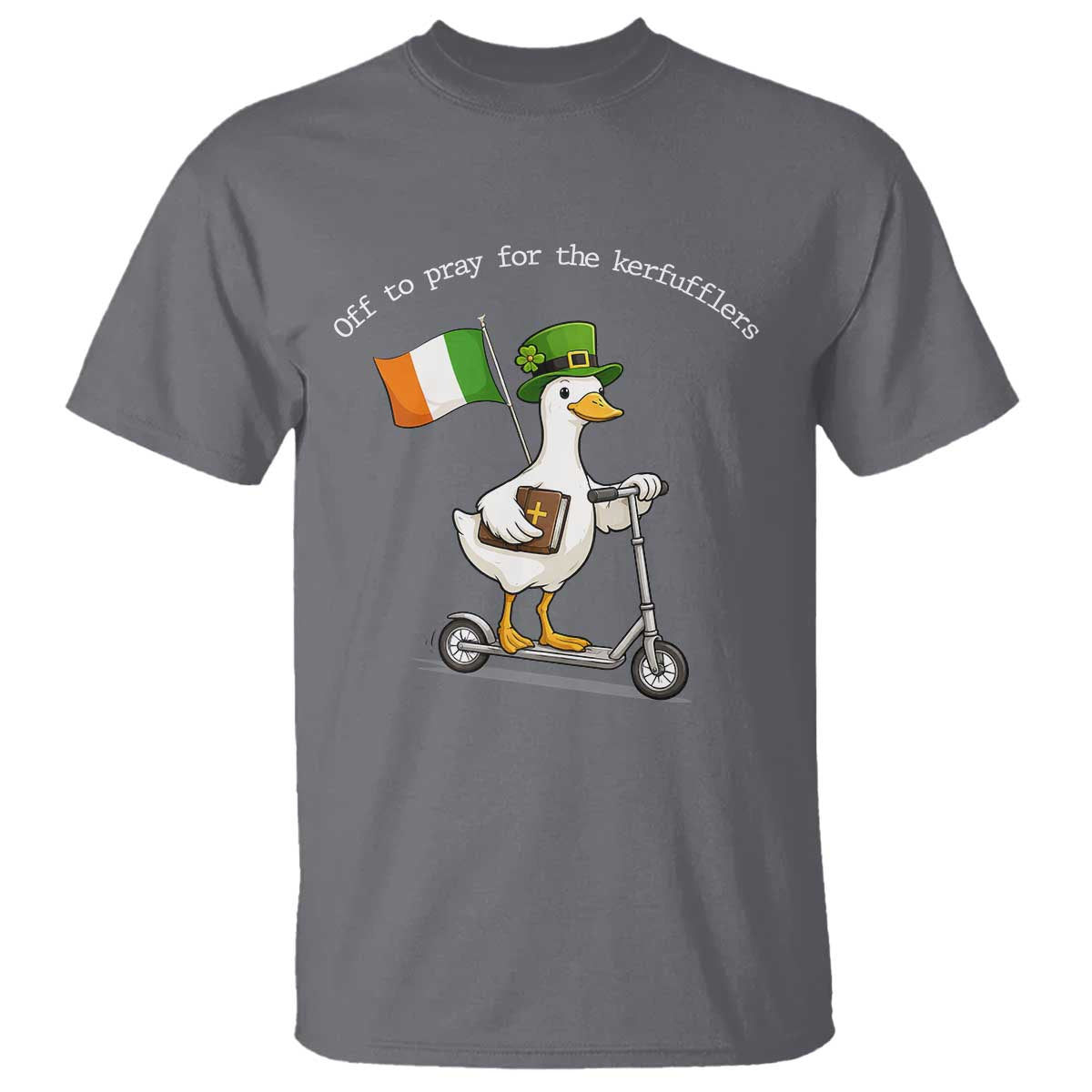 Funny Goose Christian St Patrick's Day T Shirt Off To Pray For The Kerfufflers