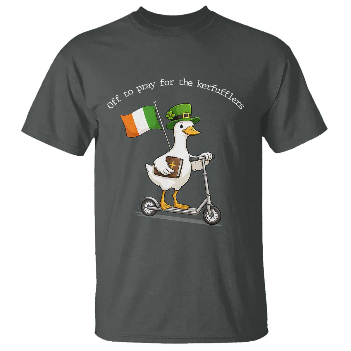 Funny Goose Christian St Patrick's Day T Shirt Off To Pray For The Kerfufflers