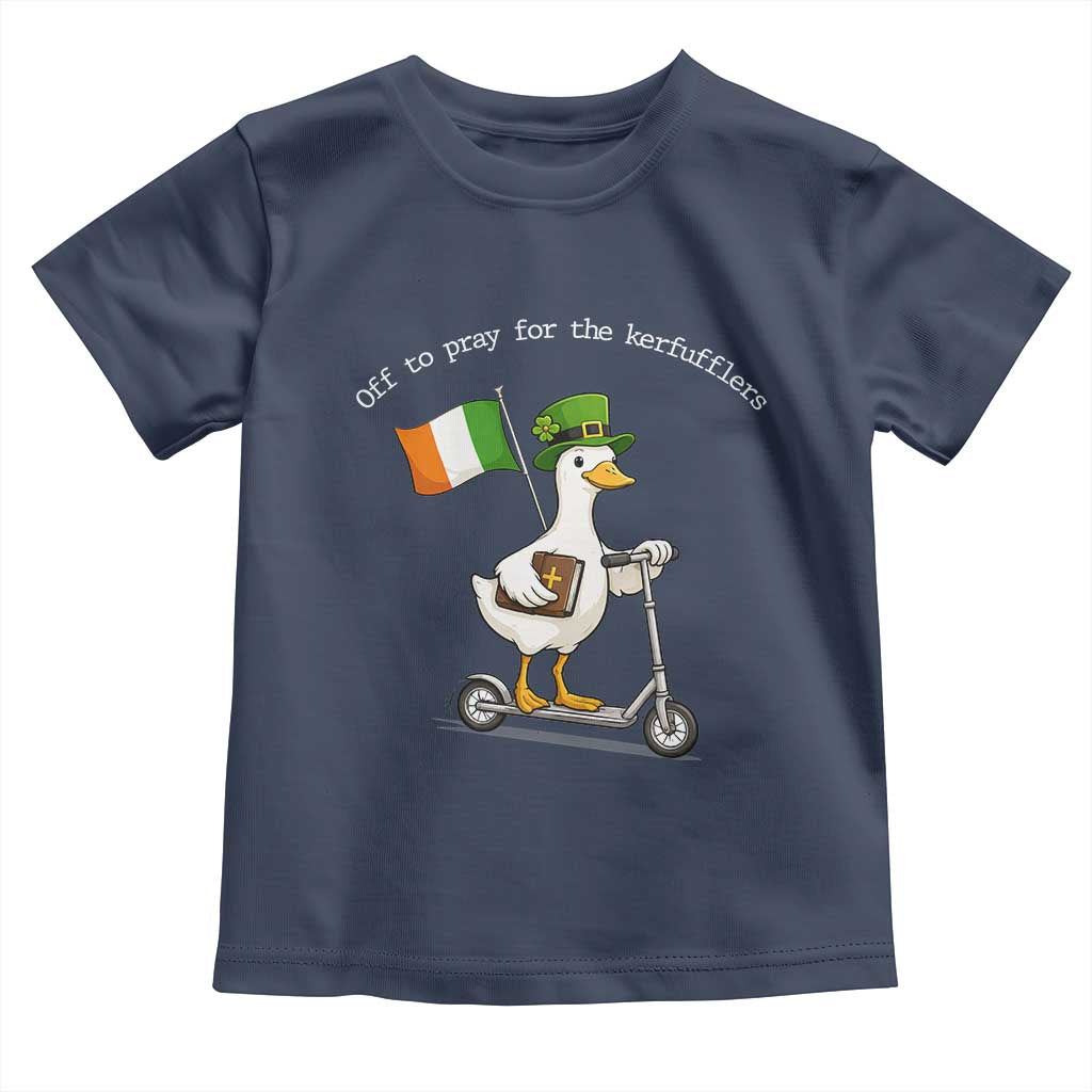 Funny Goose Christian St Patrick's Day Toddler T Shirt Off To Pray For The Kerfufflers